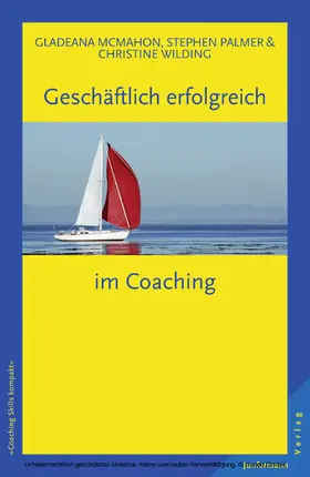 McMahon / Palmer / Wilding |  Geschäftlich erfolgreich im Coaching | eBook | Sack Fachmedien