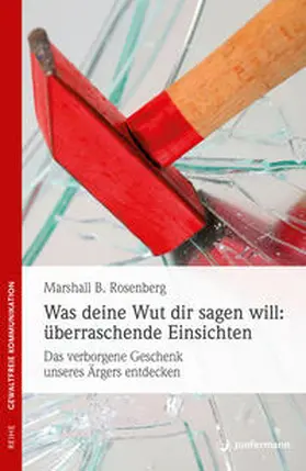 Rosenberg | Was deine Wut dir sagen will: überraschende Einsichten | E-Book | www.sack.de