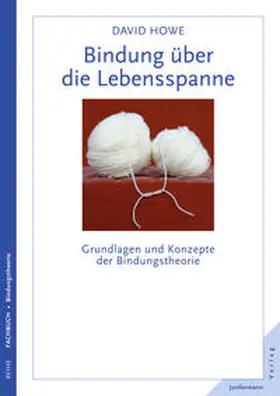 Howe | Bindung über die Lebensspanne | Buch | 978-3-95571-054-5 | sack.de