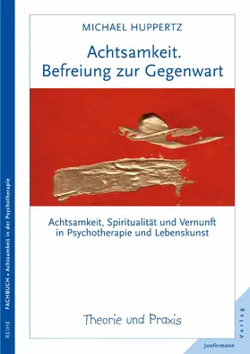 Huppertz |  Achtsamkeit. Befreiung zur Gegenwart | eBook | Sack Fachmedien