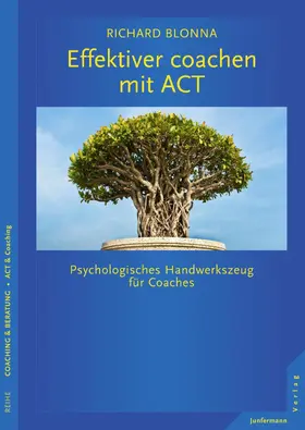 Blonna |  Effektiver coachen mit ACT | eBook | Sack Fachmedien