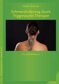 Delaune |  Schmerzlinderung durch Triggerpunkt-Therapie | eBook | Sack Fachmedien