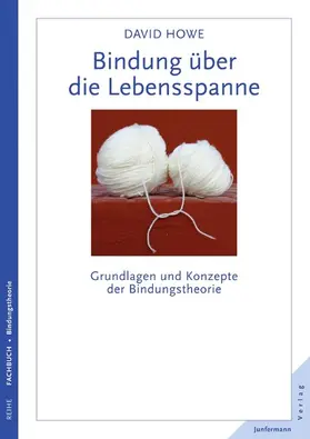 Howe |  Bindung über die Lebensspanne | eBook | Sack Fachmedien