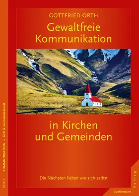 Orth |  Gewaltfreie Kommunikation in Kirchen und Gemeinden | eBook | Sack Fachmedien