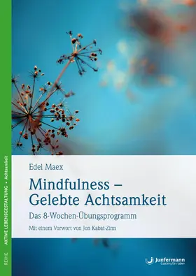 Maex |  Mindfulness – Gelebte Achtsamkeit | eBook | Sack Fachmedien