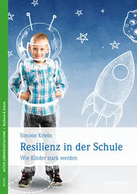 Kriebs | Resilienz in der Schule | Buch | 978-3-95571-805-3 | www.sack.de