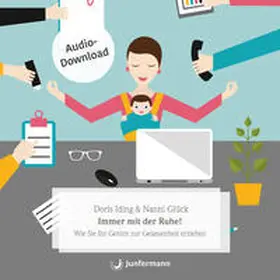 Iding / Glück |  Immer mit der Ruhe! | Sonstiges |  Sack Fachmedien