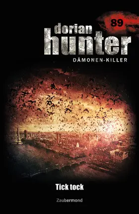 Parker / Schwarz |  Dorian Hunter 89 - Tick tock | eBook | Sack Fachmedien