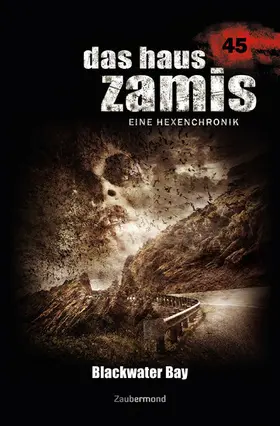 Silber / Dee |  Das Haus Zamis 45 - Blackwater Bay | eBook | Sack Fachmedien