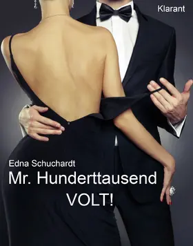 Schuchardt |  Mr. Hunderttausend Volt | eBook | Sack Fachmedien