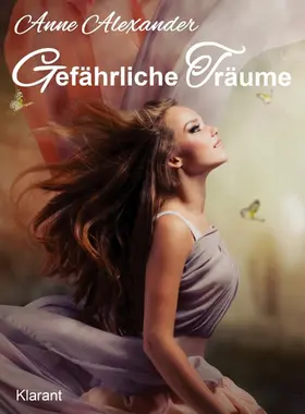 Alexander |  Gefährliche Träume. Romantikthriller | eBook | Sack Fachmedien