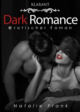 Frank |  Dark Romance. Erotischer Roman | eBook | Sack Fachmedien