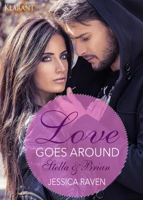 Raven |  Love goes around. Stella und Brian. Erotischer Roman | eBook | Sack Fachmedien