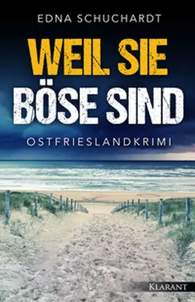 Schuchardt |  Weil sie böse sind. Ostfrieslandkrimi | Buch |  Sack Fachmedien