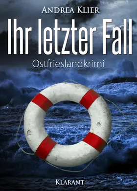 Klier |  Ihr letzter Fall. Ostfrieslandkrimi | eBook | Sack Fachmedien