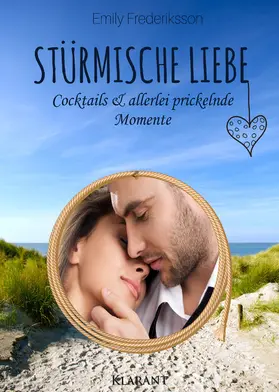 Frederiksson |  Stürmische Liebe. Cocktails und allerlei prickelnde Momente | eBook | Sack Fachmedien