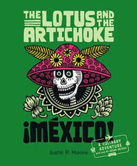 Moore |  The Lotus and the Artichoke – Mexico! | Buch |  Sack Fachmedien