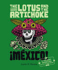 Moore |  The Lotus and the Artichoke - Mexico! | Buch |  Sack Fachmedien