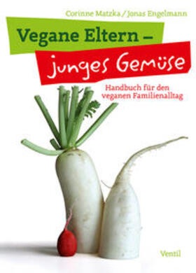 Matzka / Engelmann |  Matzka, C: Vegane Eltern - junges Gemüse | Buch |  Sack Fachmedien