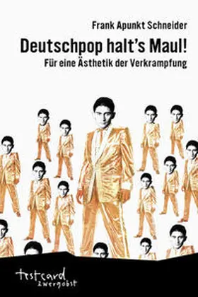 Schneider |  Deutschpop halt's Maul! | Buch |  Sack Fachmedien