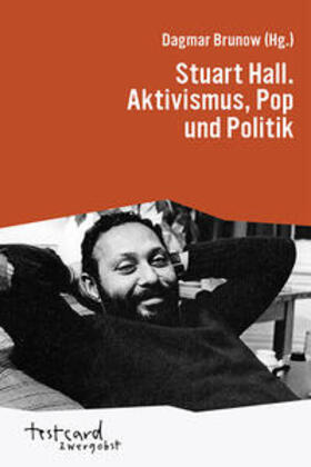 Brunow |  Stuart Hall. Aktivismus, Pop und Politik | Buch |  Sack Fachmedien