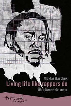 Baschek / Engelmann |  Living life like rappers do | Buch |  Sack Fachmedien