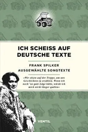 Spilker |  Ich scheiß auf deutsche Texte | Buch |  Sack Fachmedien