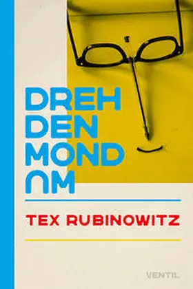 Rubinowitz |  Dreh den Mond um | Buch |  Sack Fachmedien