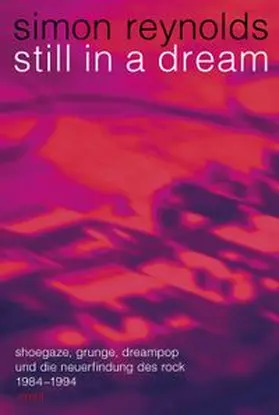 Reynolds |  Still in a Dream | Buch |  Sack Fachmedien