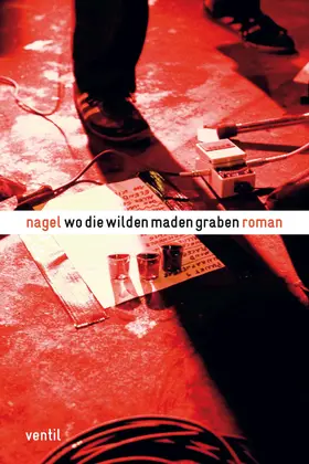 Nagelschmidt |  Wo die wilden Maden graben | eBook | Sack Fachmedien