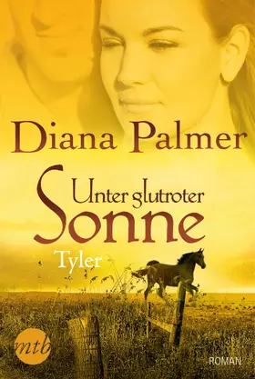 Palmer |  Unter glutroter Sonne: Tyler | eBook | Sack Fachmedien