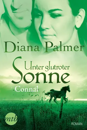 Palmer |  Unter glutroter Sonne: Connal | eBook | Sack Fachmedien