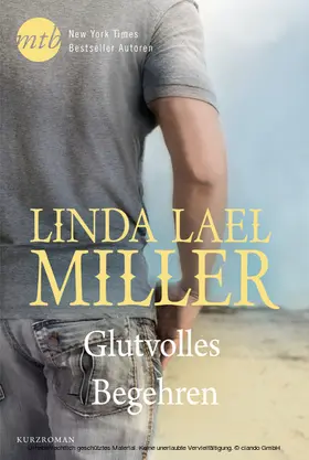 Miller |  Glutvolles Begehren | eBook | Sack Fachmedien