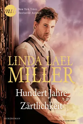 Miller |  Hundert Jahre Zärtlichkeit | eBook | Sack Fachmedien