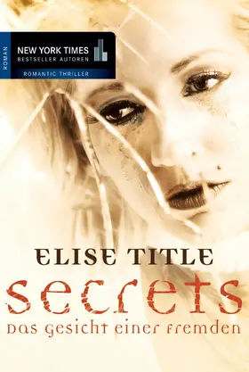 Title |  Secrets: Das Gesicht einer Fremden | eBook | Sack Fachmedien