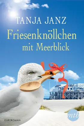 Janz |  Friesenknöllchen mit Meerblick | eBook | Sack Fachmedien