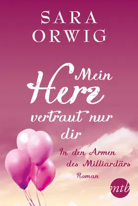 Orwig | In den Armen des Milliardärs | E-Book | www.sack.de