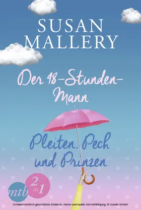 Mallery |  Der 48-Stunden-Mann / Pleiten, Pech und Prinzen | eBook | Sack Fachmedien