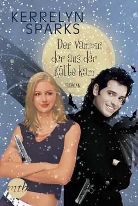 Sparks |  Der Vampir, der aus der Kälte kam | eBook | Sack Fachmedien