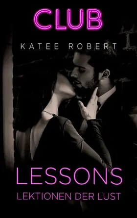 Robert |  Lessons - Lektionen der Lust | eBook | Sack Fachmedien
