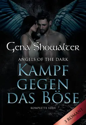 Showalter |  Angels Of The Dark - Kampf gegen das Böse (3in1) | eBook | Sack Fachmedien