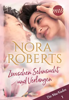 Roberts |  Zwischen Sehnsucht und Verlangen | eBook | Sack Fachmedien