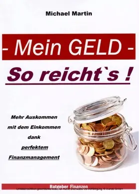Martin |  Mein Geld - So reicht`s ! | eBook | Sack Fachmedien