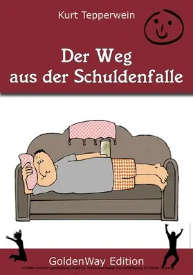 Tepperwein |  Der Weg aus der Schuldenfalle | eBook | Sack Fachmedien