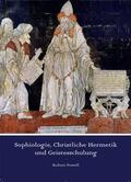 Powell / Kösters |  Sophiologie, Christliche Hermetik und Geistesschulung | eBook | Sack Fachmedien