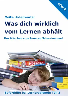 Hohenwarter |  Was dich wirklich vom Lernen abhält | eBook | Sack Fachmedien