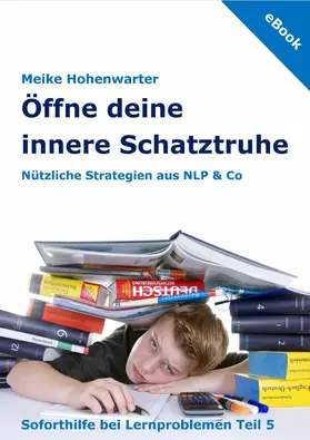 Hohenwarter |  Öffne deine innere Schatztruhe | eBook | Sack Fachmedien