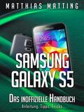 Matting |  Samsung Galaxy S5 – das inoffizielle Handbuch. Anleitung, Tipps, Tricks | eBook | Sack Fachmedien
