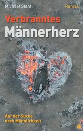 Stahl | Verbranntes Männerherz | E-Book | www.sack.de