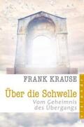 Krause |  Über die Schwelle | eBook | Sack Fachmedien